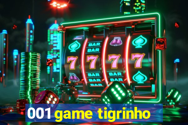 001 game tigrinho
